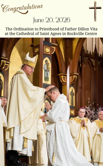 The Ordination to Priesthood of Father Dillon Vita at the Cathedral of Saint Agnes in Rockville Centre 